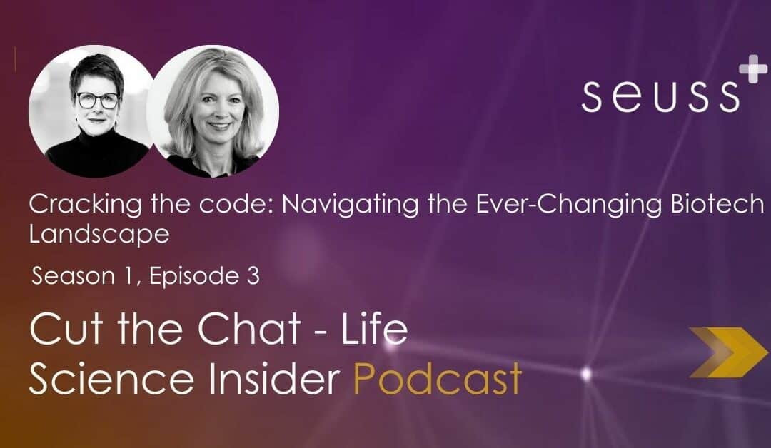 Episode 3 – Cracking the code: Navigating the Ever-Changing Biotech Landscape