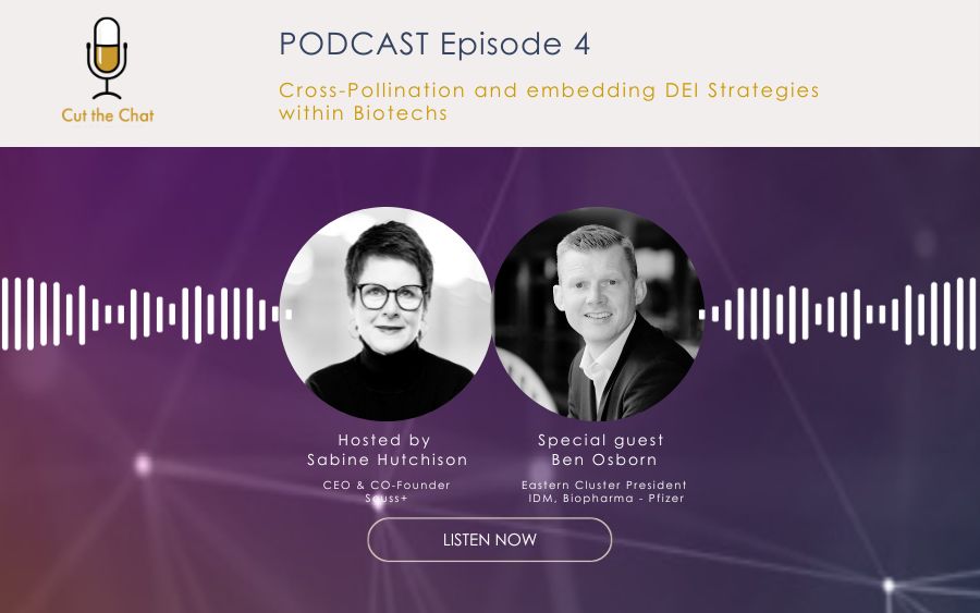 Episode 4 – Cross-Pollination and Embedding DEI Strategies within Biotechs